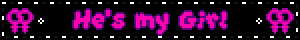 [Two interlocked venus symbols. "He's my girl"]